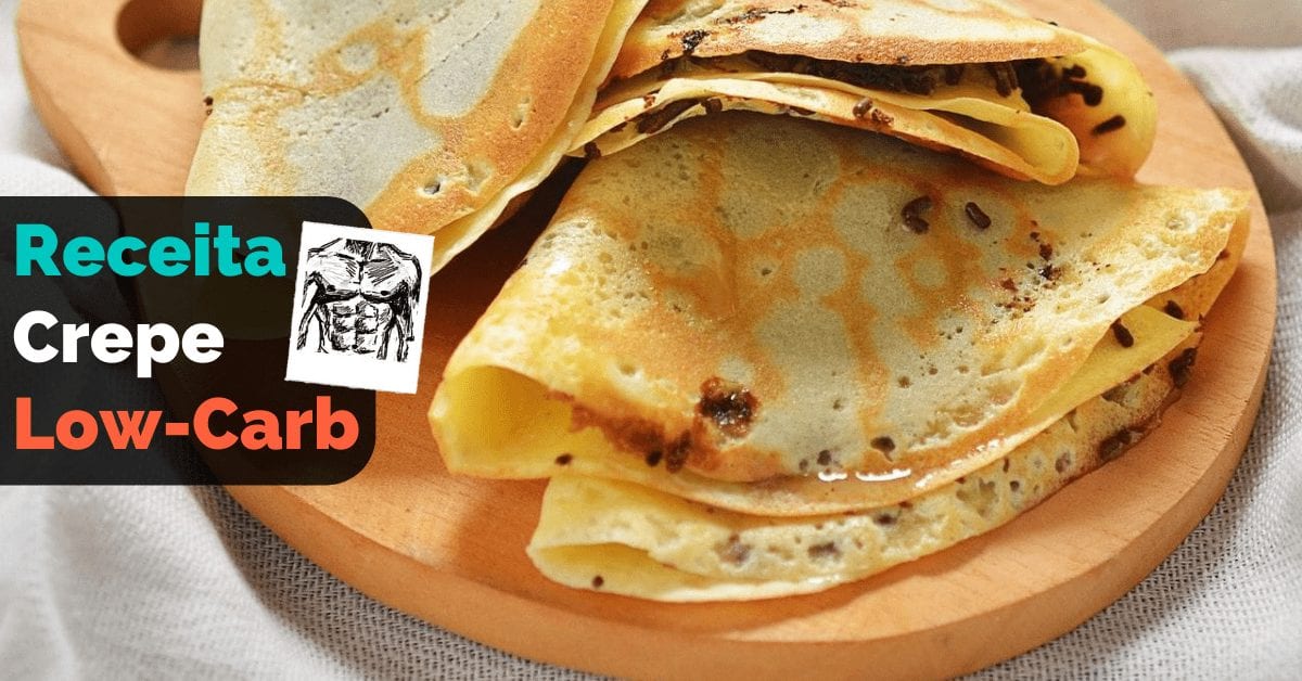 A Melhor Massa De Crepe Low Carb E Cetogênica De Toda A Internet 5669